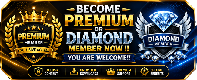 Become Premium Or Diamond Member Now  !! You are Welcome!!